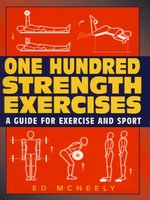 One Hundred Strength Exercises